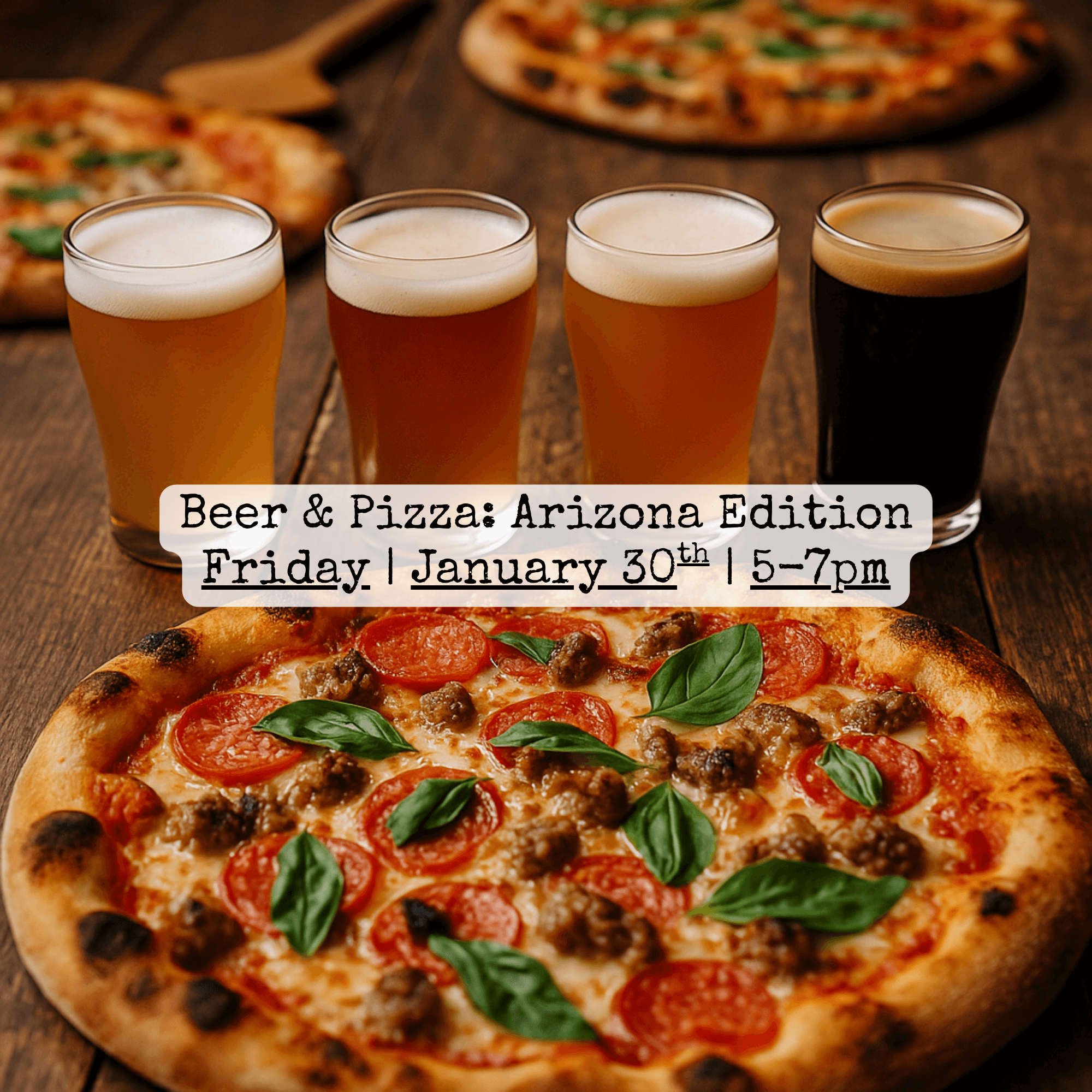 Four craft beers and a pepperoni pizza on a wooden table promoting Park Plaza’s Beer & Pizza: Arizona Edition event on January 30th.