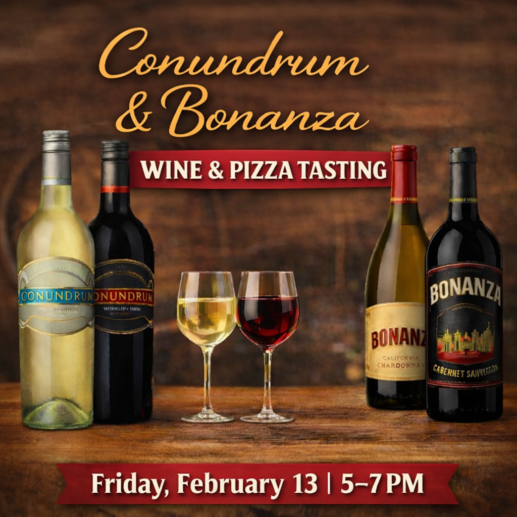 Wine &amp; Pizza Tasting with Conundrum &amp; Bonanza, February 13 • 5–7PM